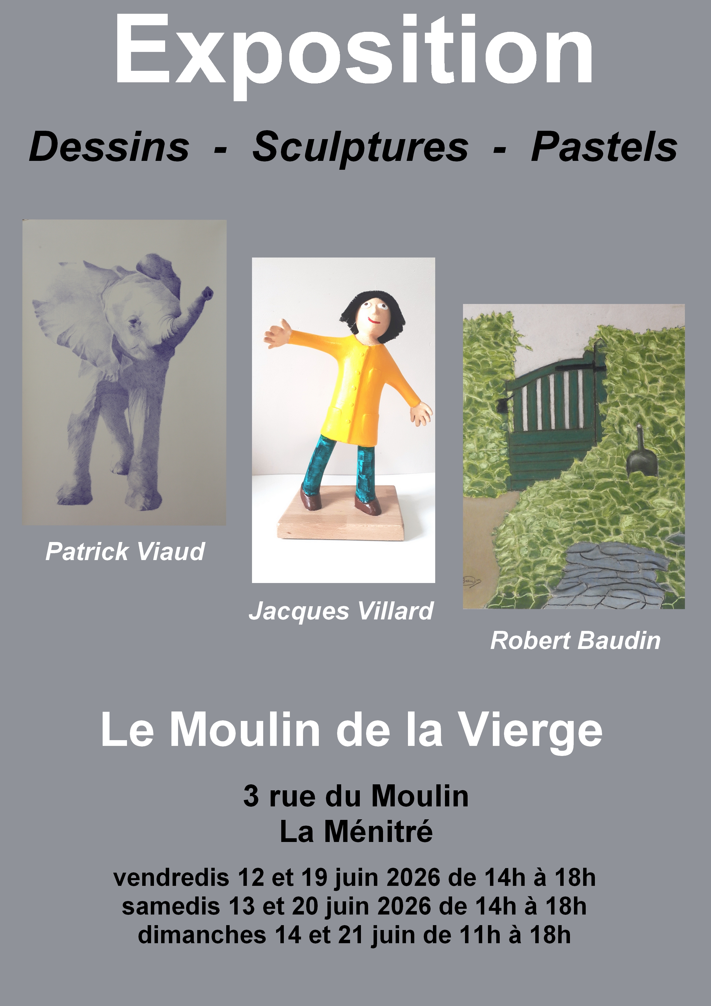 Affiche Dessins · Sculptures · Pastels — Moulin de la Vierge, La Ménitré, juin 2026